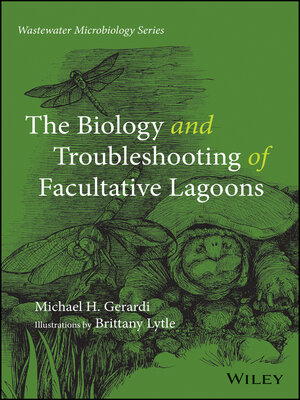cover image of The Biology and Troubleshooting of Facultative Lagoons